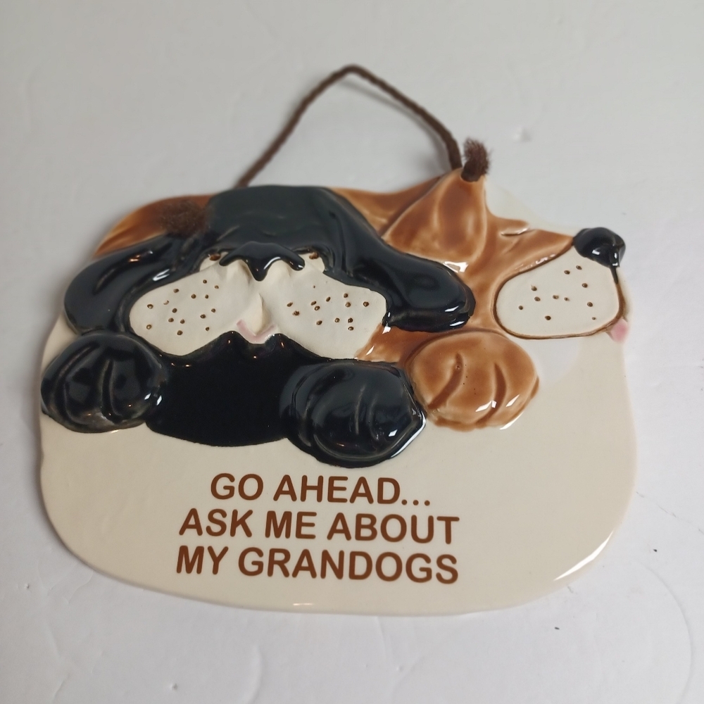 Smoky Mountain Pottery Go Ahead Ask Me About My Grand Dogs Wall Hanging 1994 USA